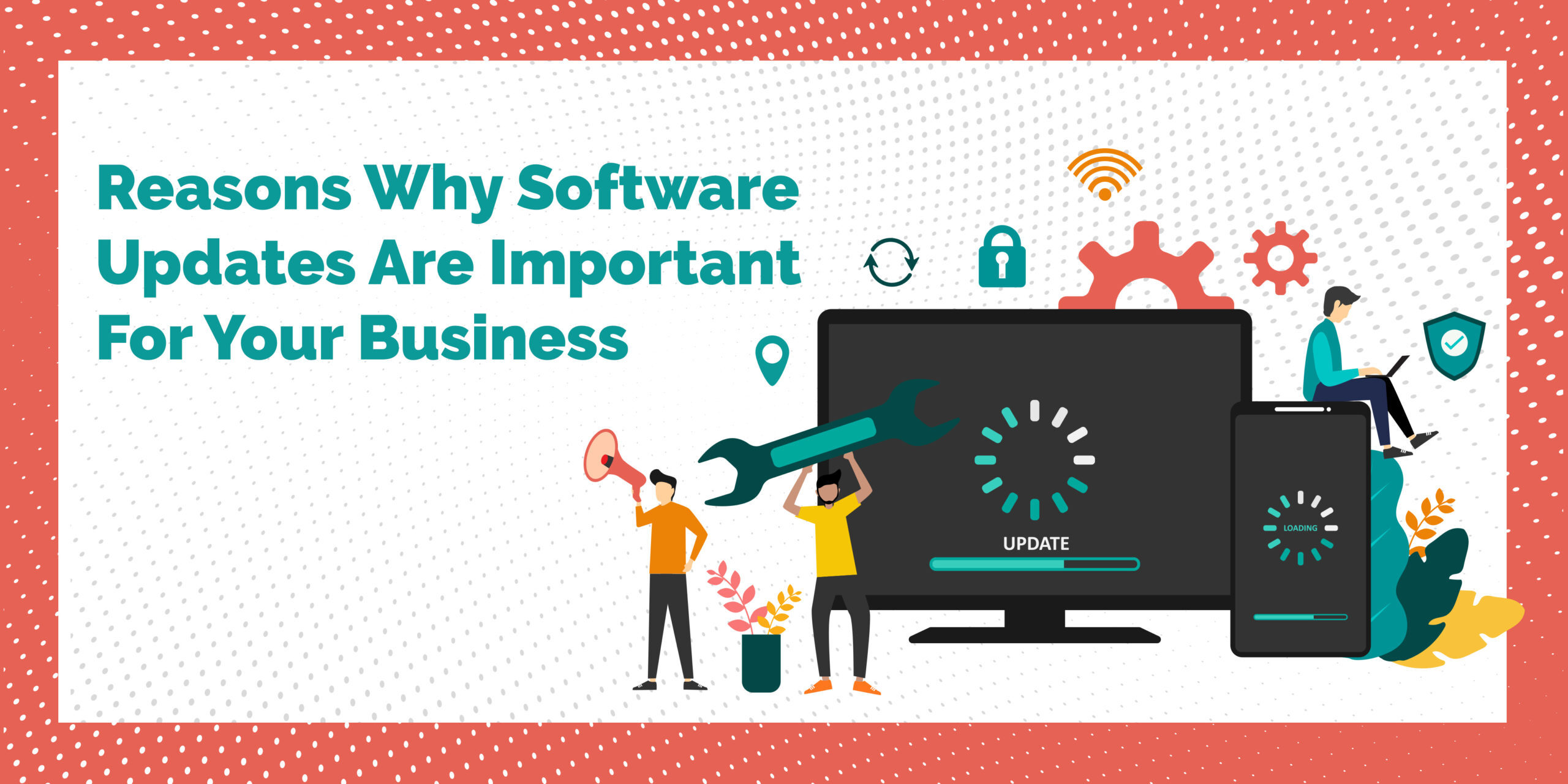 Reason-Why-Software-Updates-Are-Important-For-Your-Business-Header