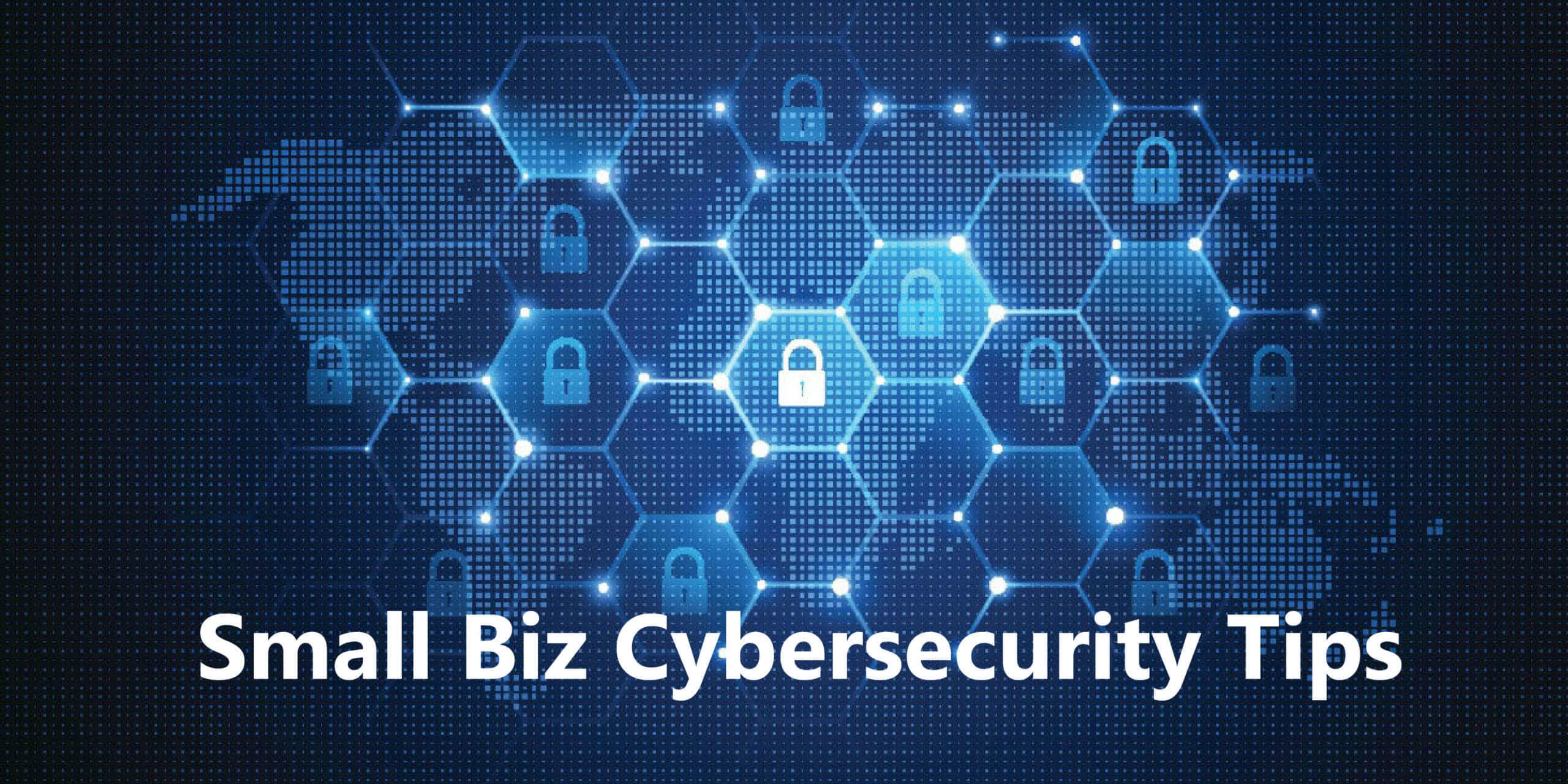 Small-Biz-Cybersecurity-Tips