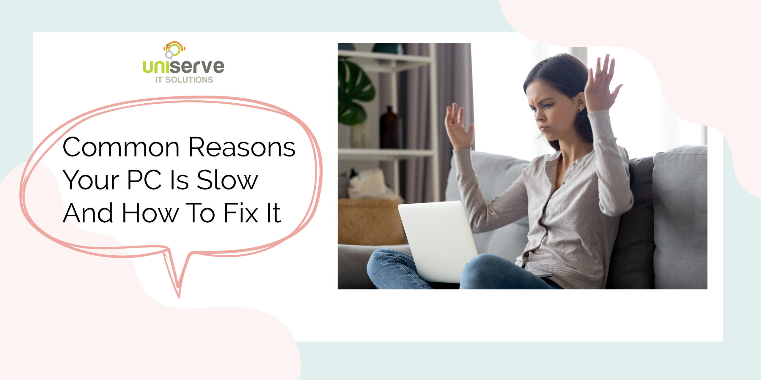 Common-Reasons-Your-PC-Is-Slow-Down-and-How-To-Fix-IT-Header